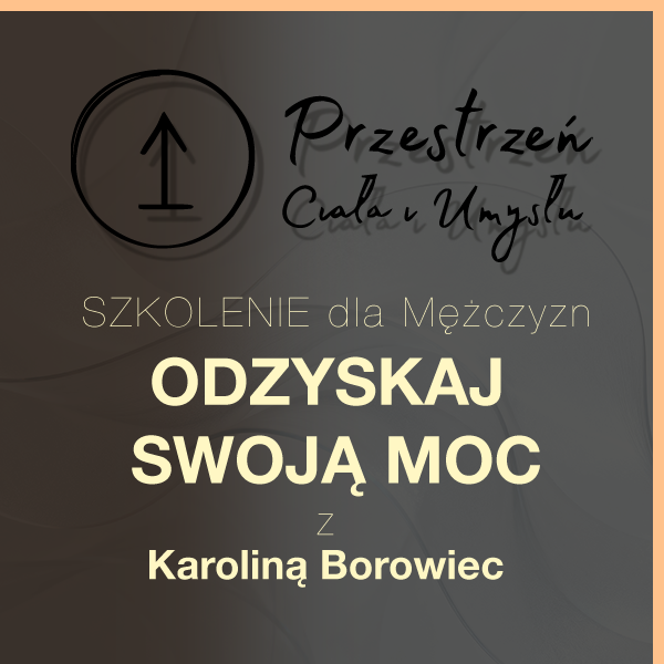 Warsztat rozwojowy dla mężczyzn – Odzyskaj swoją moc